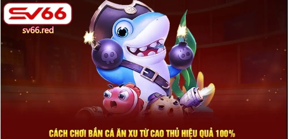 Giới thiệu sảnh game bắn cá SV66 chất lượng hàng đầu